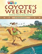Our World Readers: Coyote's Weekend - Ruben Garcia - 9781133730606