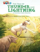 Our World Readers: The Tale of Thunder and Lightning - Cindy Pioli - 9781133730705