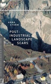 Post-Industrial Landscape Scars