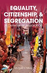 Equality, Citizenship, and Segregation - MERRY,  Michael S. - 9781137033703