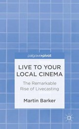 Live To Your Local Cinema - M. Barker - 9781137288684