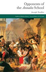 Opponents of the Annales School - TENDLER,  Joseph - 9781137294975
