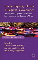 Gender Equality Norms in Regional Governance - VAN DER VLEUTEN,  Anna - 9781137301444