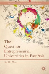 The Quest for Entrepreneurial Universities in East Asia - MOK,  Ka-Ho - 9781137322104
