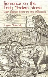 Romance on the Early Modern Stage - MULREADY,  Cyrus - 9781137322708