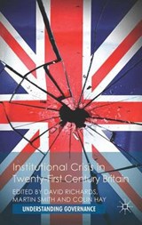 Institutional Crisis in 21st Century Britain - RICHARDS,  David - 9781137334381