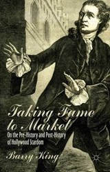 Taking Fame to Market - B. King - 9781137344274