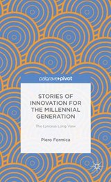 Stories of Innovation for the Millennial Generation: The Lynceus Long View - FORMICA,  P. - 9781137350084