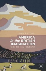 America in the British Imagination - LYONS,  John F. - 9781137376787