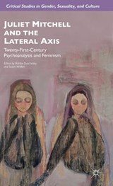 Juliet Mitchell and the Lateral Axis - DUSCHINSKY,  R. ; Walker, S. - 9781137381170