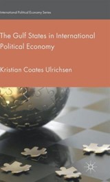 The Gulf States in International Political Economy - Kristian Coates Ulrichsen - 9781137385604