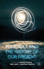 Fuggle, S: Foucault and the History of Our Present