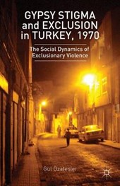 Gypsy Stigma and Exclusion in Turkey,