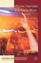 Affective Intensities in Extreme Music Scenes - OVERELL,  Rosemary - 9781137406767
