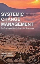 Systemic Change Management - ROTH,  George L. ; Dibella, Anthony J. - 9781137412010