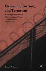 Genocide, Torture, and Terrorism - SIMON,  Thomas W. - 9781137415103