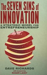 Seven Sins of Innovation - RICHARDS,  David - 9781137432513