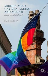Middle-Aged Gay Men, Ageing and Ageism - Paul Simpson - 9781137435231