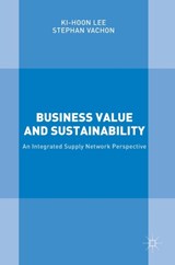 Business Value and Sustainability - Ki-Hoon Lee ; Stephan Vachon - 9781137435743
