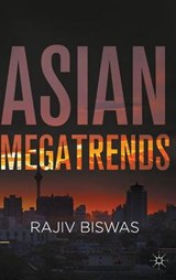 Asian Megatrends - BISWAS,  Rajiv - 9781137441881