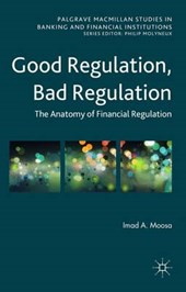 Moosa, I: Good Regulation, Bad Regulation