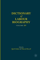 Dictionary of Labour Biography - Keith Gildart ; David Howell - 9781137457455