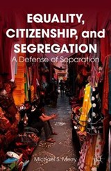 Equality, Citizenship, and Segregation - Michael S. Merry - 9781137469717