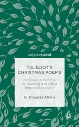 T.S. Eliot's Christmas Poems - ATKINS,  G. - 9781137485700