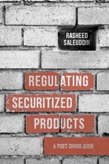 Regulating Securitized Products - SALEUDDIN,  R. - 9781137497949