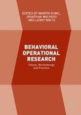 Behavioral Operational Research - KUNC,  Martin ; Malpass, Jonathan ; White, Leroy - 9781137535498
