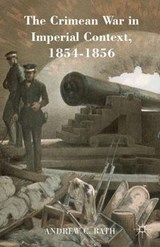 The Crimean War in Imperial Context, 1854-1856 - RATH,  Andrew - 9781137544513