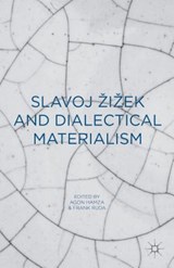 Slavoj Zizek and Dialectical Materialism - HAMZA,  Agon ; Ruda, Frank - 9781137545428