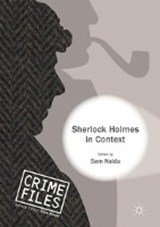 Sherlock Holmes in Context - NAIDU,  Sam - 9781137555946