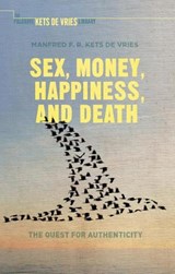 Sex, Money, Happiness, and Death - Manfred F. R. Kets de Vries - 9781137559555