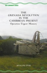 The Grenada Revolution in the Caribbean Present - PURI,  S. - 9781137562180