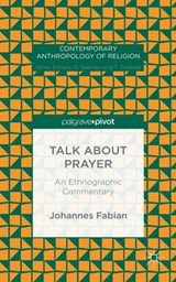 Talk about Prayer - FABIAN,  Johannes - 9781137570154