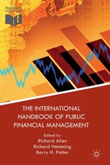 The International Handbook of Public Financial Management - Richard Allen ; Richard Hemming ; B. Potter - 9781137574893