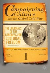 Campaigning Culture and the Global Cold War - Giles Scott-Smith ; Charlotte Lerg - 9781137598660