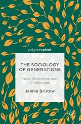 The Sociology of Generations - BRISTOW,  Jennie - 9781137601353