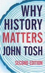 Why History Matters - John (Roehampton Tosh - 9781137604071