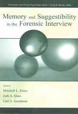 Memory and Suggestibility in the Forensic Interview - Mitchell L. Eisen ; Jodi A. Quas ; Gail S. Goodman - 9781138003163