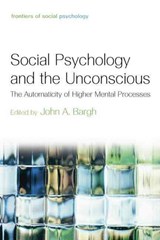 Social Psychology and the Unconscious - John A. Bargh - 9781138010000