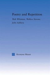 Poetry and Repetition - Krystyna Mazur - 9781138011656