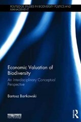 Economic Valuation of Biodiversity - Bartosz Bartkowski - 9781138039360