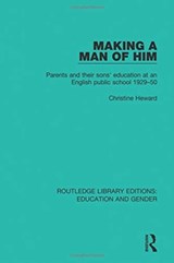Making a Man of Him - Christine Heward - 9781138040816