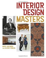 Interior Design Masters - MARK HINCHMAN ; ELYSSA (IA INTERIOR ARCHITECTS,  San Francisco, California, USA) Yoneda - 9781138051720