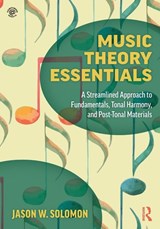 Music Theory Essentials - Jason W. Solomon - 9781138052536