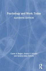 Psychology and Work Today - Bulger Carrie A. Bulger ; Schultz Duane P. Schultz ; Schultz Sydney Ellen Schultz - 9781138052949