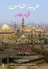 Arabiyyat al-Naas fii MaSr (Part One) - Munther (Cornell University Younes ; Makda Weatherspoon ; Elizabeth Huntley ; Jonathan Featherstone - 9781138065154