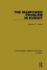 The Manpower Problem in Kuwait - Shamlan Y. Alessa - 9781138065352